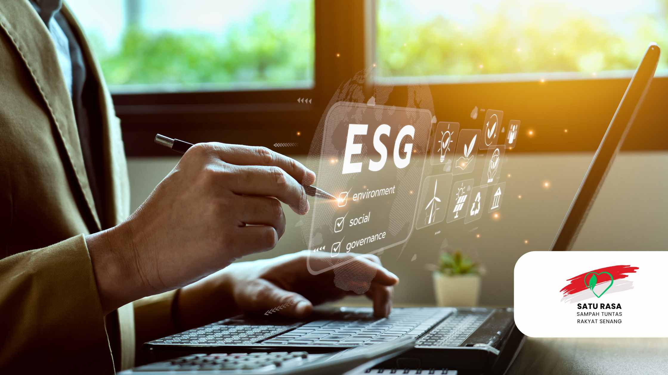Memahami ESG: Definisi, Implementasi, dan Pentingnya dalam Bisnis